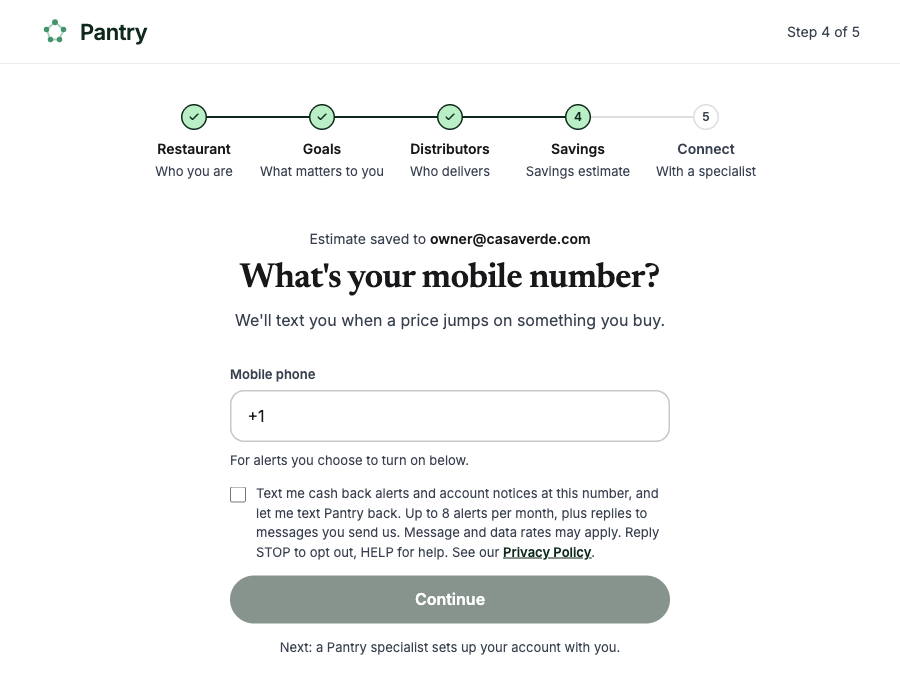 Pantry sign-up mobile step: a mobile phone field and an unchecked box reading: Text me cash back alerts and account notices at this number, and let me text Pantry back. Up to 8 alerts per month, plus replies to messages you send us. Message and data rates may apply. Reply STOP to opt out, HELP for help. See our Privacy Policy.
